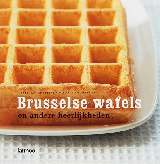 Cover van het boek 'Brusselse wafels en andere heerlijkheden' van J. Gheysens
