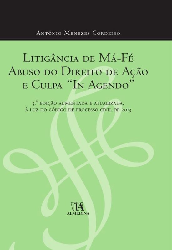 Litigância de Má Fé, Abuso do Direito de Acção e Culpa - cover