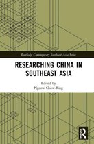 Routledge Contemporary Southeast Asia Series- Researching China in Southeast Asia