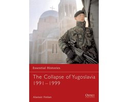 The Collapse of Yugoslavia 1991-1999