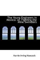 The Young Engineers in Mexico