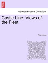 Castle Line. Views of the Fleet.