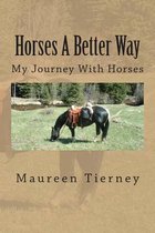 Horses a Better Way