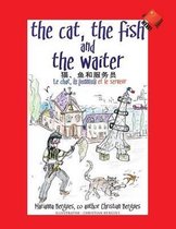 The Cat, the Fish and the Waiter (Chinese Edition)