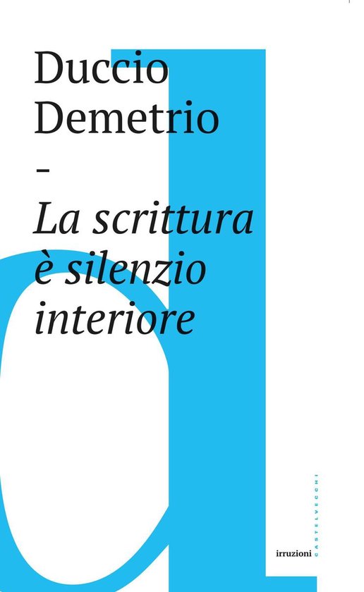 La scrittura è silenzio interiore - cover