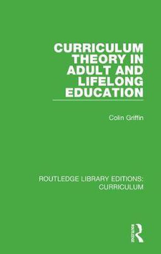 Routledge Library Editions: Curriculum- Curriculum Theory in ... - cover