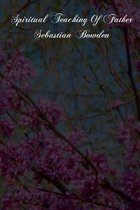 Spiritual Teaching of Father Sebastian Bowden