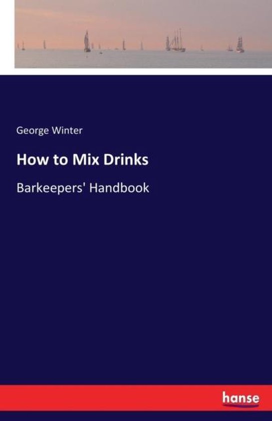 How to Mix Drinks, Winter 9783744670524 Boeken