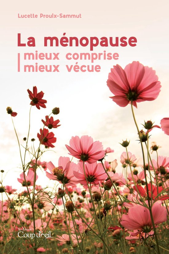 La ménopause mieux comprise, mieux vécue - cover