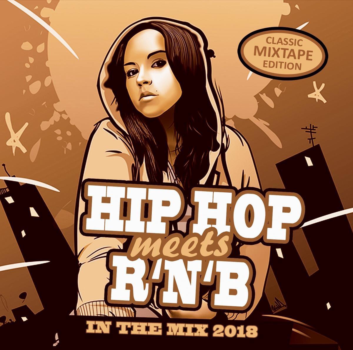 Hip Hop Meets RNB - In The Mix 2018