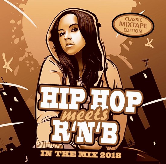 Hip Hop Meets RNB - In The Mix 2018