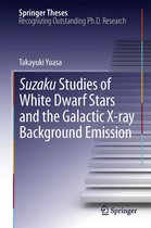 Springer Theses - Suzaku Studies of White Dwarf Stars and the Galactic X-ray Background Emission