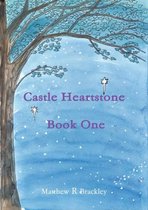 Castle Heartstone Book One
