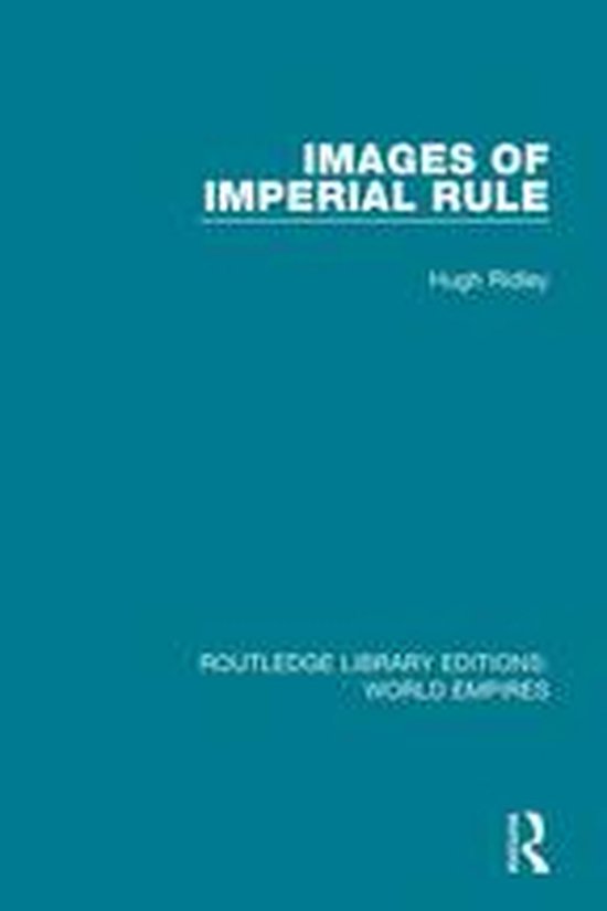 Routledge Library Editions: World Empires - Images of Imperi ... - cover