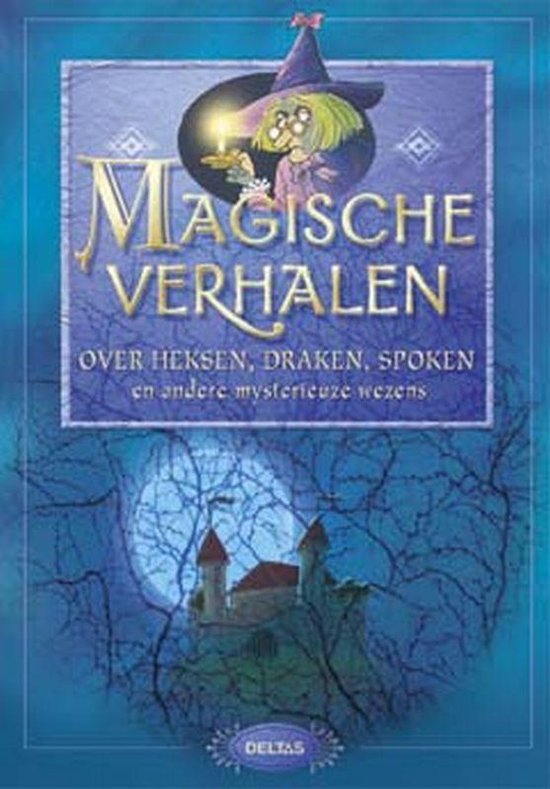 9789044706604 - Magische Verhalen Over Heksen Draken Spoken