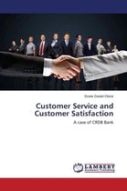 Customer Service and Customer Satisfaction