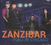 Zanzibar - Fiali In Chicago (CD)