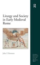 Liturgy and Society in Early Medieval Rome