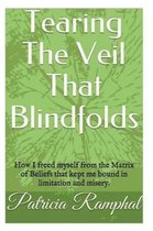 Tearing the Veil That Blindfolds.