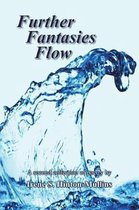 Further Fantasies Flow