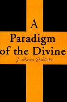 A Paradigm of the Divine