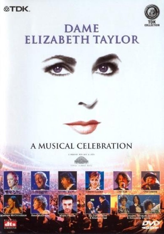 DVD-hoes met close-up van Elizabeth Taylor, tekst 'Dame Elizabeth Taylor A Musical Celebration'. Onderaan foto's van optredende artiesten.