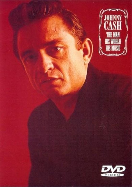 Johnny Cash - The Man, The World, His Music