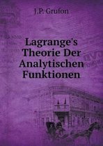 Lagrange's Theorie Der Analytischen Funktionen