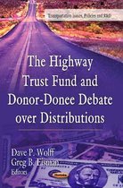 The Highway Trust Fund and Donor-Donee Debate over Distributions