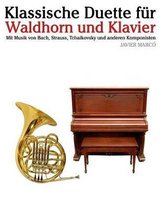 Klassische Duette F r Waldhorn Und Klavier