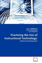 Practising the Use of Instructional Technology
