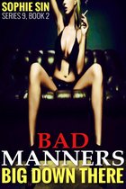 Bad Manners (Big Down There Series 9, Book 2)