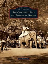 Images of America - The Cincinnati Zoo and Botanical Garden