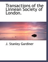 Transactions of the Linnean Society of London.