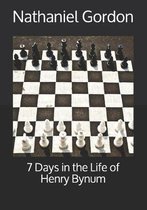7 Days in the Life of Henry Bynum