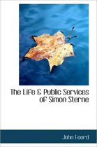 The Life & Public Services of Simon Sterne