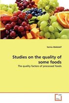 Studies on the quality of some foods