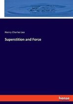 Superstition and Force