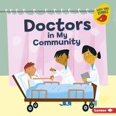 Meet a Community Helper (Early Bird Stories ™) - Doctors in My Community