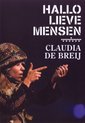 Claudia De Breij - Hallo Lieve Mensen (DVD)