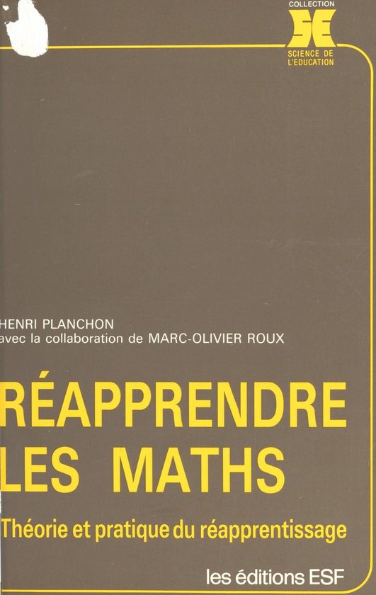 Réapprendre les maths : théorie et pratique du réapprenti ... - cover