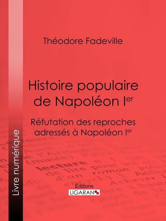 Histoire populaire de Napoléon Ier