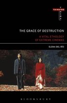 Thinking Cinema-The Grace of Destruction