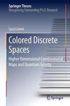 Springer Theses - Colored Discrete Spaces
