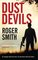 Dust Devils - Roger Smith, Onbekend