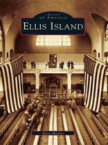 Images of America - Ellis Island