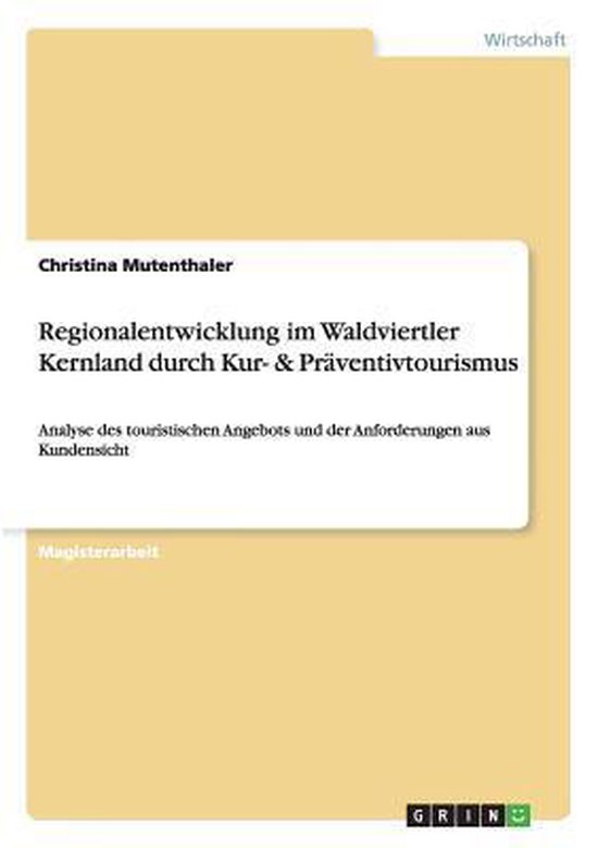 Regionalentwicklung im Waldviertler Kernland durch Kur- & Pr ... - cover