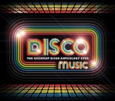 Disco Music: The Greatest Disco Anthology Ever