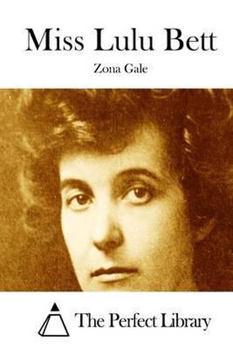 Miss Lulu Bett van Zona Gale