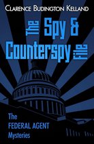 The Federal Agent Mysteries - The Spy and Counterspy File